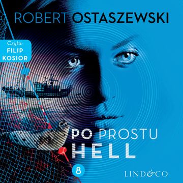 Po prostu Hell audiobook, Robert Ostaszewski
