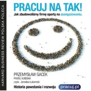 PRACUJ NA TAK, Paweł Kubisiak, Przemysław Gacek