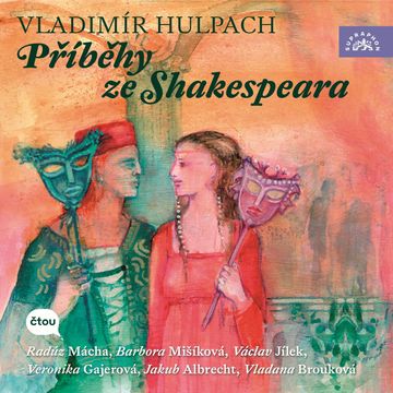 Příběhy ze Shakespeara audiobook, Vladimír Hulpach