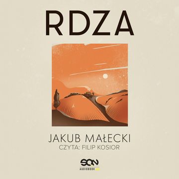 Rdza audiobook, Jakub Małecki