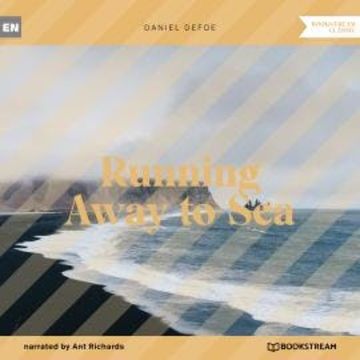 Running Away to Sea (Unabridged) audiobook, Daniel Defoe