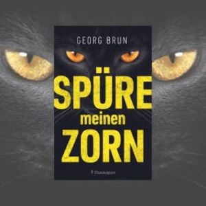Spüre meinen Zorn, Georg Brun