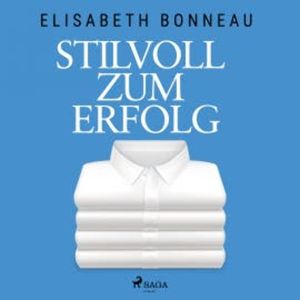 Stilvoll zum Erfolg, Elisabeth Bonneau