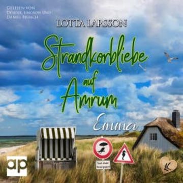 Strandkorbliebe auf Amrum - Emma audiobook, Lotta Larsson