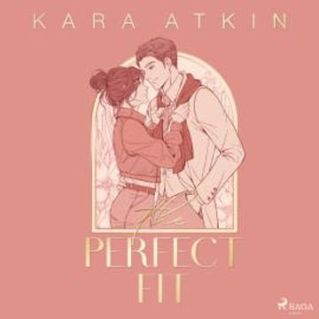 The Perfect Fit, Kara Atkin