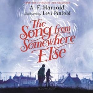 The Song from Somewhere Else, A.F. Harrold