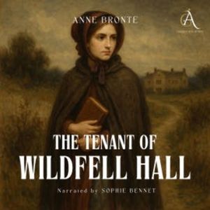 The Tenant of Wildfell Hall - Audiobook, Anne Bronte