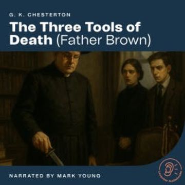 The Three Tools of Death audiobook, G. K. Chesterton