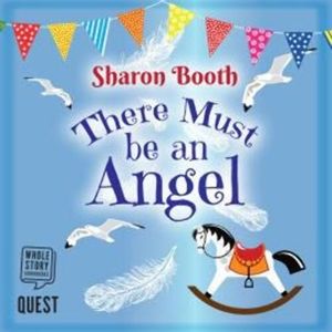 There Must be an Angel, Sharon Booth