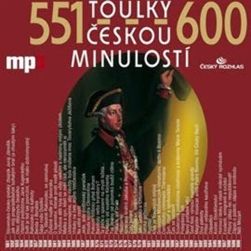 Toulky českou minulostí 551 - 600 audiobook, Josef Veselý
