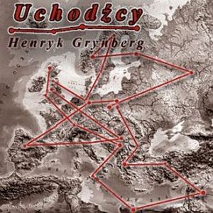 Uchodźcy, Henryk Grynberg
