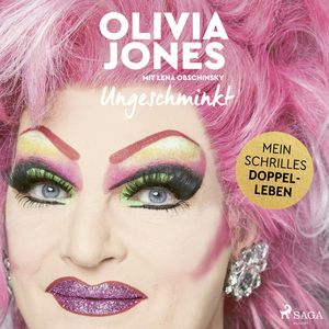 Ungeschminkt: Mein schrilles Doppelleben, Olivia Jones