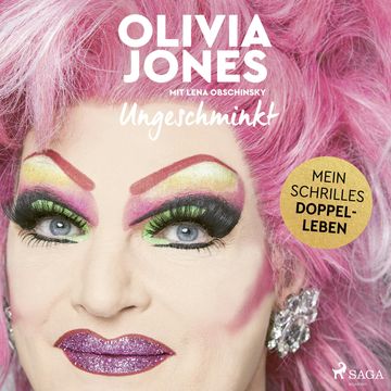 Ungeschminkt: Mein schrilles Doppelleben, Olivia Jones