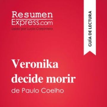 Veronika decide morir de Paulo Coelho (Guía de lectura) audiobook, ResumenExpress