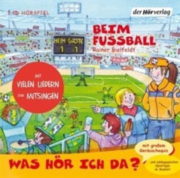 Was hör ich da? Beim Fußball audiobook, Otto Senn, Rainer Bielfeldt