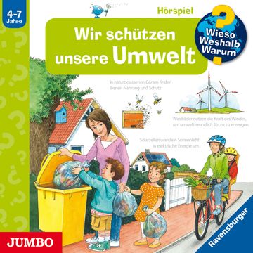 Wieso? Weshalb? Warum? Wir schützen unsere Umwelt audiobook, Carola von Kessel