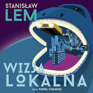 Wizja lokalna, Stanisław Lem