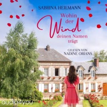 Wohin der Wind deinen Namen trägt audiobook, Sabrina Heilmann