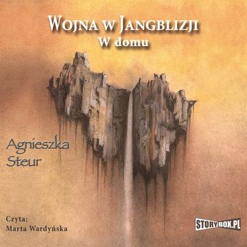 Wojna w Jangblizji. W domu. audiobook, Agnieszka Steur