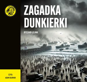 Zagadka Dunkierki, Ryszard Leliwa