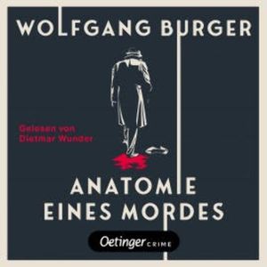 Anatomie eines Mordes, Wolfgang Burger