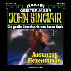 Assungas Hexensturm (John Sinclair, Band 1716), Jason Dark