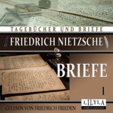 Briefe 1 audiobook, Friedrich Nietzsche