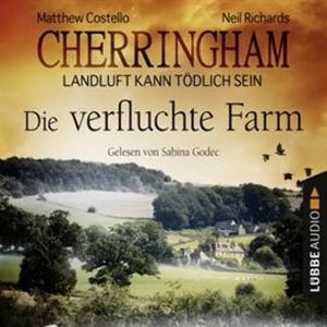 Die verfluchte Farm (Cherringham - Landluft kann tödlich sein 6), Matthew Costello