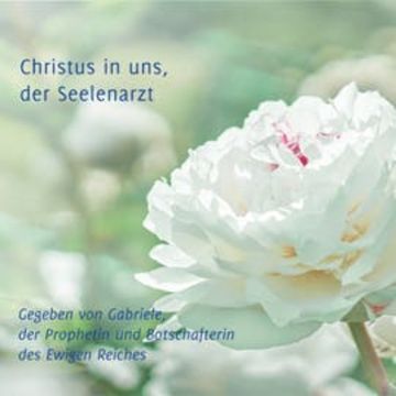 Christus in uns, der Seelenarzt audiobook, Gabriele