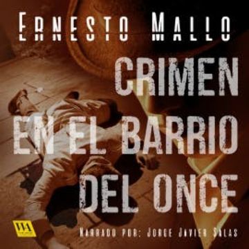 Crimen en el Barrio del Once audiobook, Ernesto Mallo