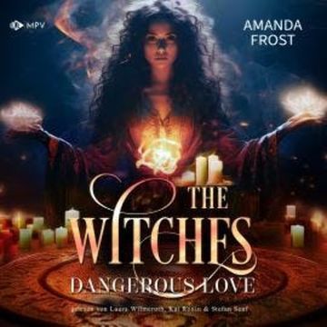 Dangerous Love - The Witches, Buch 1 (ungekürzt) audiobook, Amanda Frost