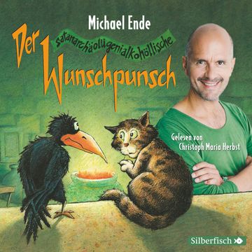 Der satanarchäolügenialkohöllische Wunschpunsch - Die Lesung audiobook, Michael Ende