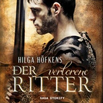 Der verlorene Ritter audiobook, Hilga Höfkens