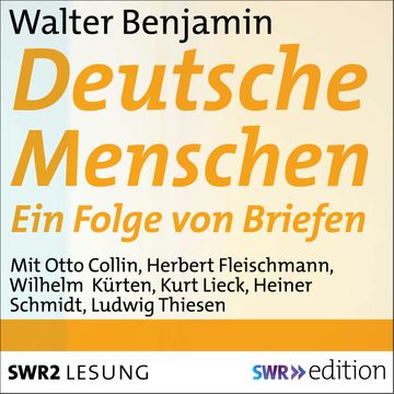 Deutsche Menschen audiobook, Walter Benjamin