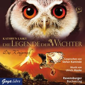 Die Legende der Wächter 11: Das Königreich, Kathryn Lasky