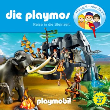 Reise in die Steinzeit (Die Playmos 27) audiobook, Florian Fickel, Simon X. Rost