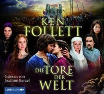 Die Tore der Welt audiobook, Ken Follett