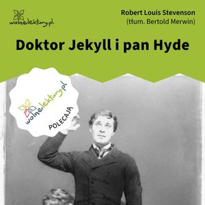 Doktor Jekyll i pan Hyde, Robert Louis Stevenson