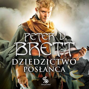 Dziedzictwo Posłańca audiobook, Peter V. Brett