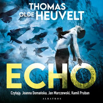 Echo audiobook, Thomas Olde Heuvelt