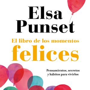 El libro de los momentos felices, Elsa Punset