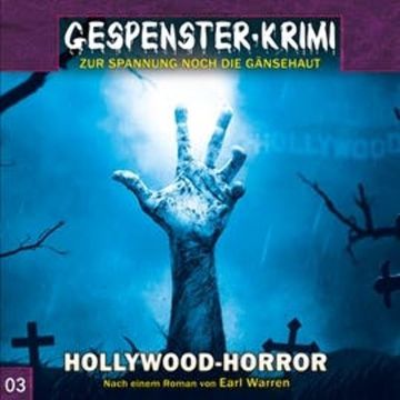 Hollywood-Horror (Gespenster-Krimi 3) audiobook, Gespenster-Krimi