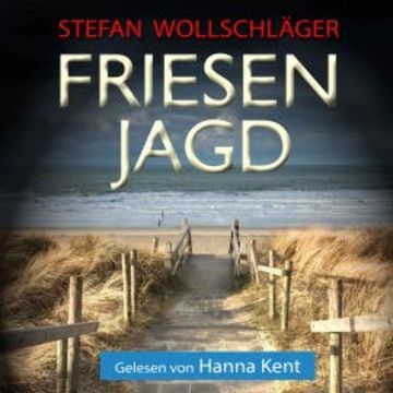 Friesenjagd: Ostfriesen-Krimi audiobook, Stefan Wollschläger