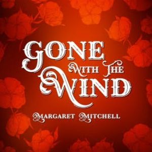 Gone With The Wind, Margaret Mitchell