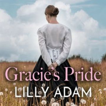 Gracie's Pride audiobook, Lilly Adam