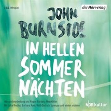 In hellen Sommernächten audiobook, John Burnside