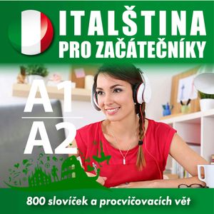 Italština pro začátečníky A1, A2, poslechovaanglictina.cz
