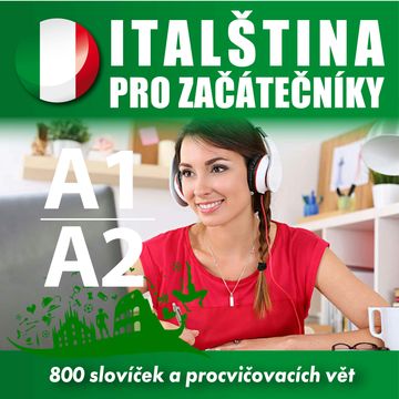 Italština pro začátečníky A1, A2 audiobook, poslechovaanglictina.cz