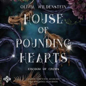 Kingdom of Crows 2: House of Pounding Hearts audiobook, Olivia Wildenstein