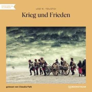 Krieg und Frieden (Ungekürzt) audiobook, Leo Tolstoy